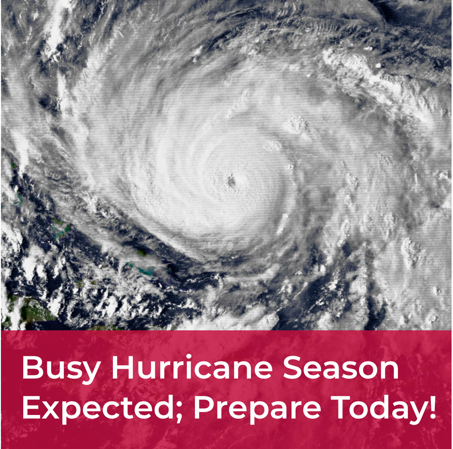 A clickable tile with the words Busy Hurricane Season Expected; Prepare Today; overlaid on a photo of an Atlantic hurriance