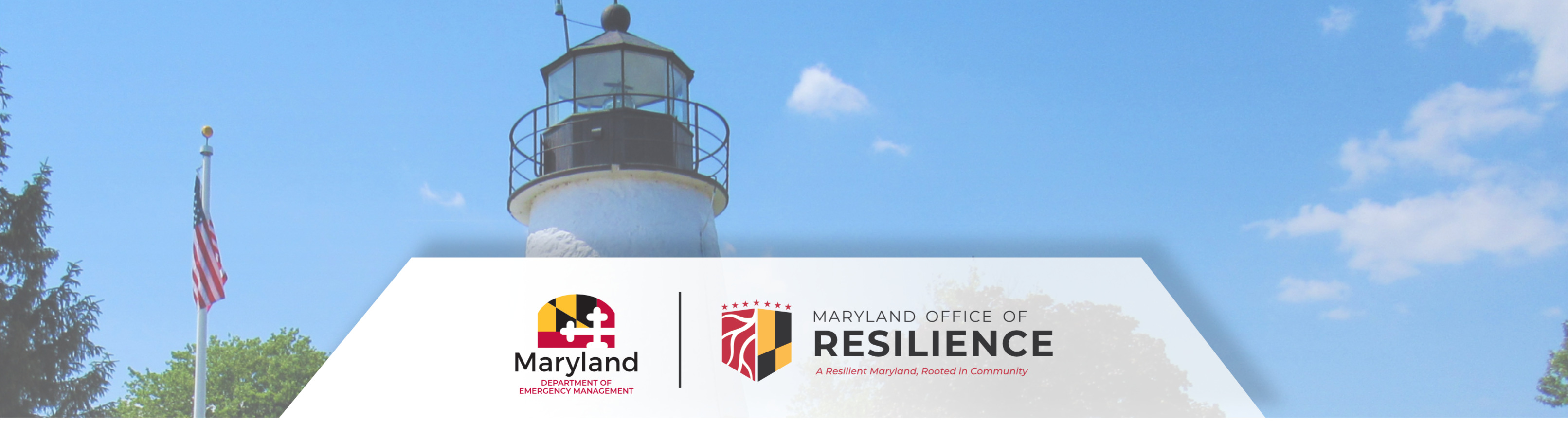 A header image showing a Maryland lighthouse and American flag, both featured on the cover of the Resilient Maryland Strategy, and the joint logos of the Maryland Department of Emergency Management and the Maryland Office of Resilience
