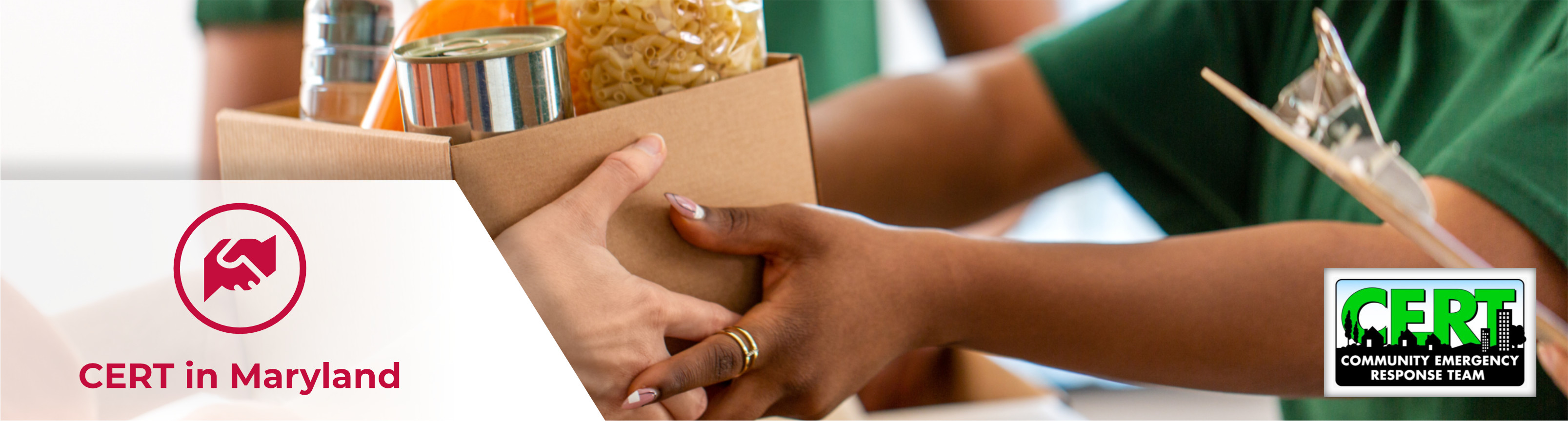A header image consisting of a photo of outstretched hands sharing a box of donated food items, along with a handshake icon and the label 'CERT in Maryland'. The logo of the Community Emergency Response Team (CERT) program appears in the bottom right.